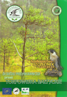 ŚCIEŻKI przyrodnicze przez torfowiska bałtyckie.
