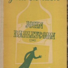 John Barleycorn. Powieść.