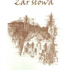 ŻAR słowa. Plon XV edycji Ogólnopolskiego Konkursu Poetyckiego im. C. K. Norwida zorganizowanego przez Książnicę Pruszkowską im. H. Sienkiewicza.