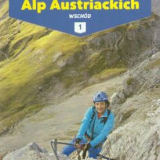 Ferraty Alp Austriackich. Tom 1. Wschód.