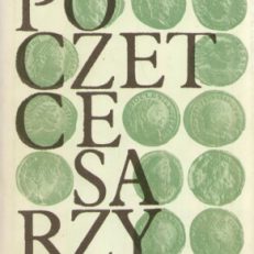 Poczet cesarzy rzymskich. Dominat.