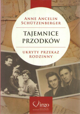 Tajemnice przodków. Ukryty przekaz rodzinny.
