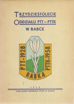 TRZYDZIESTOLECIE Oddziału PTT - PTTK w Rabce