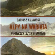 Alpy na wariata. Pierwsze szczytowanie.