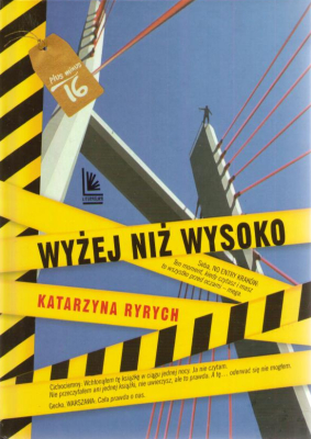 Wyżej niż wysoko.