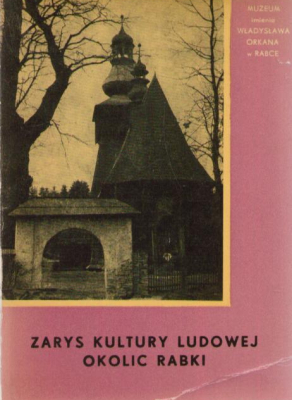 Zarys kultury ludowej okolic Rabki