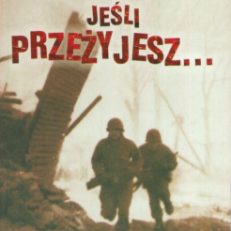 Jeśli przeżyjesz.