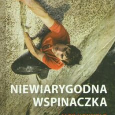 Niewiarygodna wspinaczka. Alex Honnold, El Capitan i free solo. (Kopia)