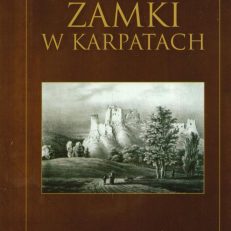 ZAMKI w Karpatach.