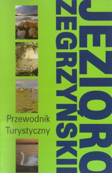 JEZIORO Zegrzyńskie. Przewodnik turystyczny.