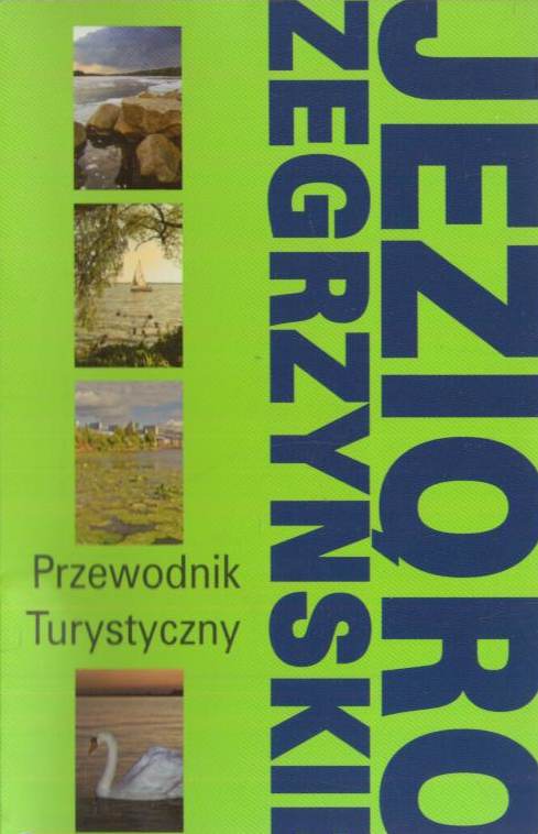 JEZIORO Zegrzyńskie. Przewodnik turystyczny.
