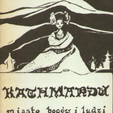 KATHMANDU. Miasto Bogów i ludzi. Przewodnik.