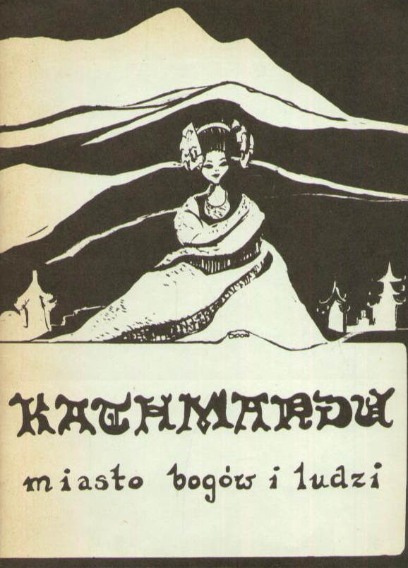 KATHMANDU. Miasto Bogów i ludzi. Przewodnik.