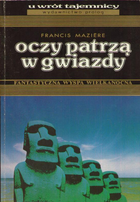 Oczy patrzą w gwiazdy. Fantastyczna Wyspa Wielkanocna.