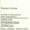 Okolice Rymanowa Zdroju. Dukla. Jaśliska. Iwonicz Zdrój. Mapa turystyczno-nazewnicza ze Słownikiem etymologicznym nazw terenowych. Skala 1:30.000. - obrazek 3
