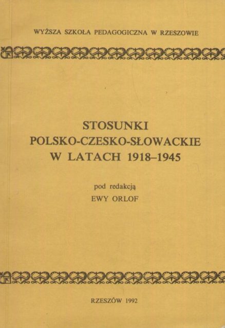 STOSUNKI polsko-czesko-słowackie w latach 1918-1945.