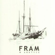 FRAM w Arktyce. Autentyczne fotografie z wyprawy.