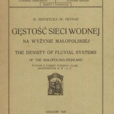 Gęstość sieci wodnej w zachodniej części Wyżyny Małopolskiej. Z dodatkiem: Heynar Wilhelmina, Gęstość sieci wodnej w środkowej części Wyżyny Małopolskiej.