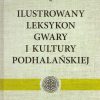 KĄŚ Józef, Ilustrowany leksykon gwary i kultury podhalańskiej. Tom I - XII. Komplet wydawniczy.