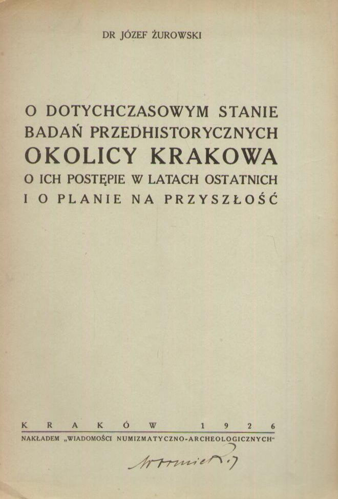 O dotychczasowym stanie badań przedhistorycznych okolicy Krakowa, o ich postępie w latach ostatnich i o planie na przyszłość.