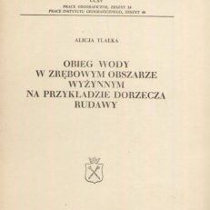 Obieg wody w zrębowym obszarze wyżynnym na przykładzie dorzecza Rudawy.