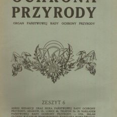 OCHRONA Przyrody. Organ Państwowej Rady Ochrony Przyrody. Rocznik 6.