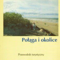 Połąga i okolice. Przewodnik turystyczny.