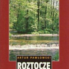 Roztocze polskie i ukraińskie. Przewodnik.