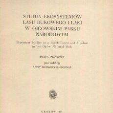 STUDIA ekosystemów lasu bukowego i łąki w Ojcowskim Parku Narodowym.