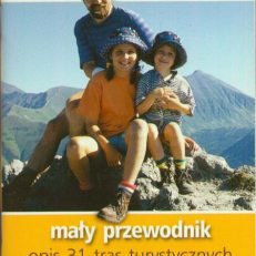 W Tatry Polskie. Mały przewodnik i informator. Wydanie IV.