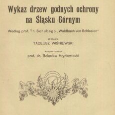 WYKAZ drzew godnych ochrony na Śląsku Górnym