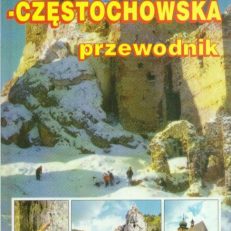 Wyżyna Krakowsko-Częstochowska. Przewodnik.