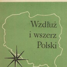 Wzdłuż i wszerz Polski. Poradnik bibliograficzny dla turystów.