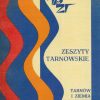 ZESZYTY Tarnowskie. Tarnów i Ziemia Tarnowska.