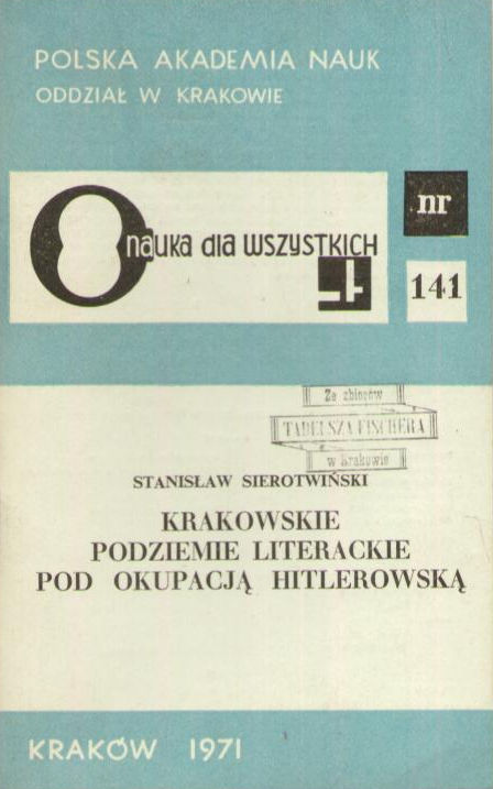Krakowskie podziemie literackie pod okupacją hitlerowską.