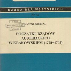 Początki rządów austriackich w krakowskiem (1772-1795).