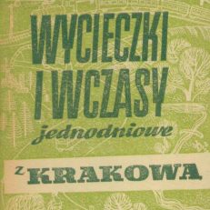 WYCIECZKI i wczasy jednodniowe z Krakowa.