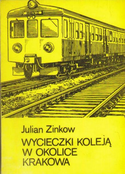 Wycieczki koleją w okolice Krakowa. Przewodnik turystyczny.