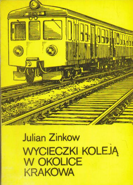 Wycieczki koleją w okolice Krakowa. Przewodnik turystyczny.