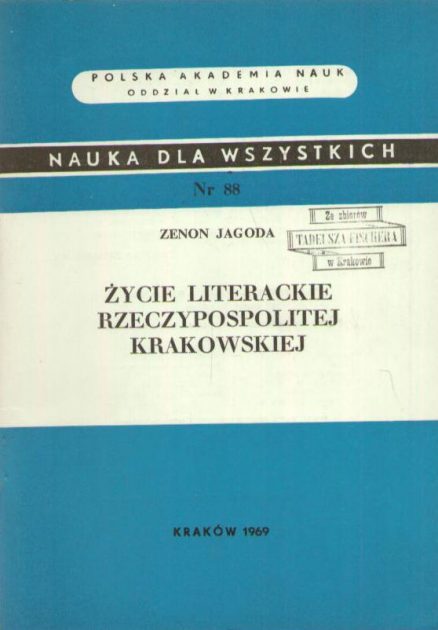Życie literackie Rzeczypospolitej Krakowskiej.