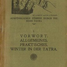 Die Hohe Tatra. Ausführlicher Führer. Tom 1-3.