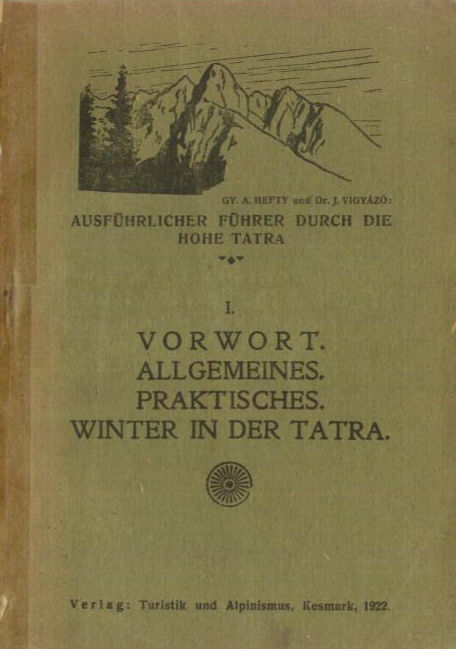 Die Hohe Tatra. Ausführlicher Führer. Tom 1-3.