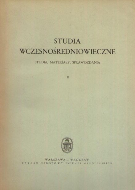 STUDIA Wczesnośredniowieczne. Studia, Materiały, Sprawozdania. Tom II.