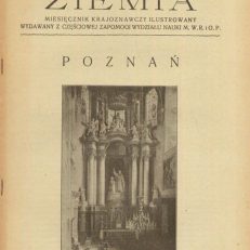 ZIEMIA 1924. Rok IX 1924. Zeszyt 4-5-6. Monograficzny, poświęcony Poznaniowi i Wielkopolsce.Miesięcznik krajoznawczy ilustrowany.
