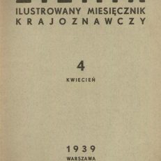 ZIEMIA 1939. Ilustrowany miesięcznik krajoznawczy. Rocznik XXIX. Rok 1939.