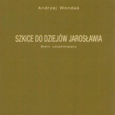 Szkice do dziejów Jarosławia. Szkic uzupełniający. Jarosław w pierwszych latach ery samorządowej 1867 – 1889.