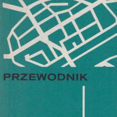 Gorzów Wielkopolski i okolice. Przewodnik.
