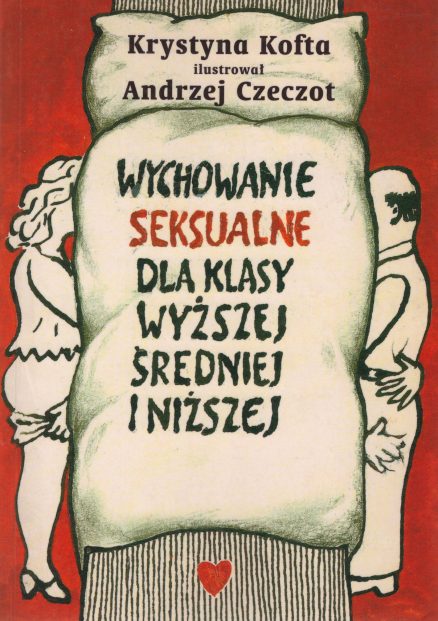 Wychowanie seksualne dla klasy wyższej, średniej i niższej.