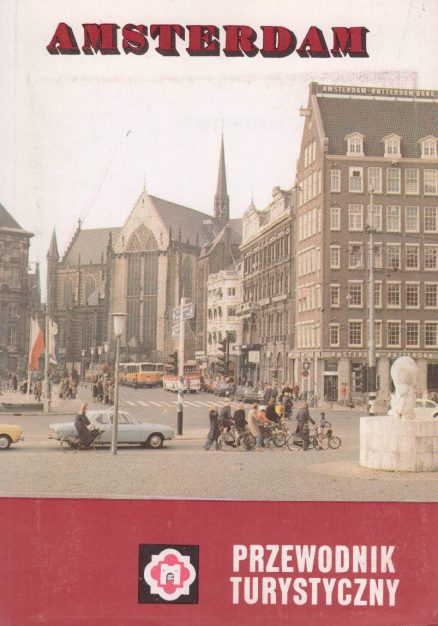 Amsterdam i okolice. Przewodnik turystyczny.