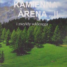 Kamienna arena i zwykły włóczęga cz. II.